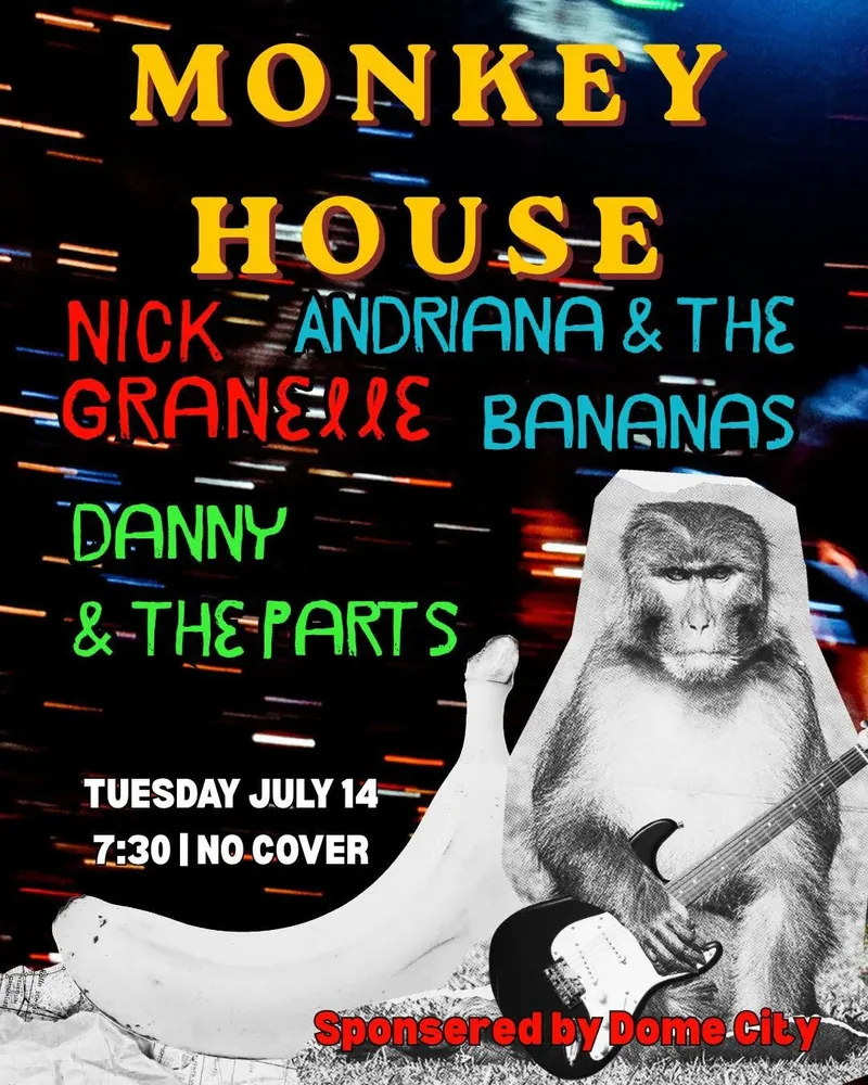 Dome City Presents: Nick Granelle, Adriana & The Bananas, and Danny & The Parts