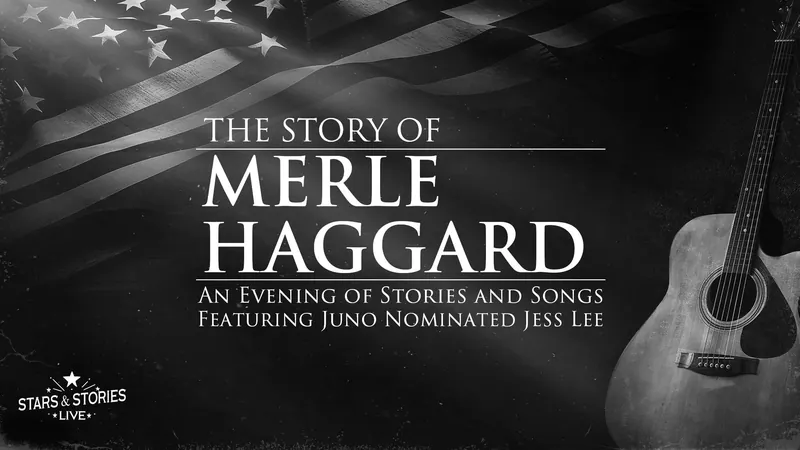 The Story of Merle Haggard at Northern Alberta Jubilee Auditorium