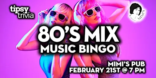 Edmonton: Mimi's Pub - 80's Mix Music Bingo