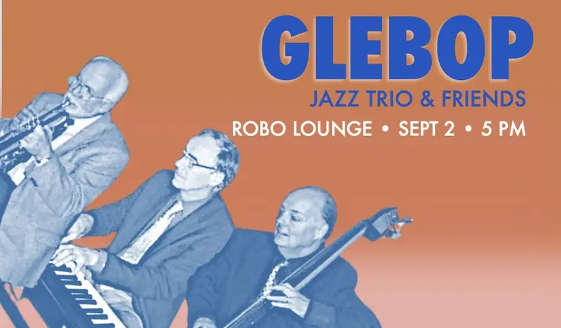 Free show: Glebop Jazz Trio à The Robo Lounge