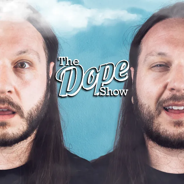 The Dope Show (21+)