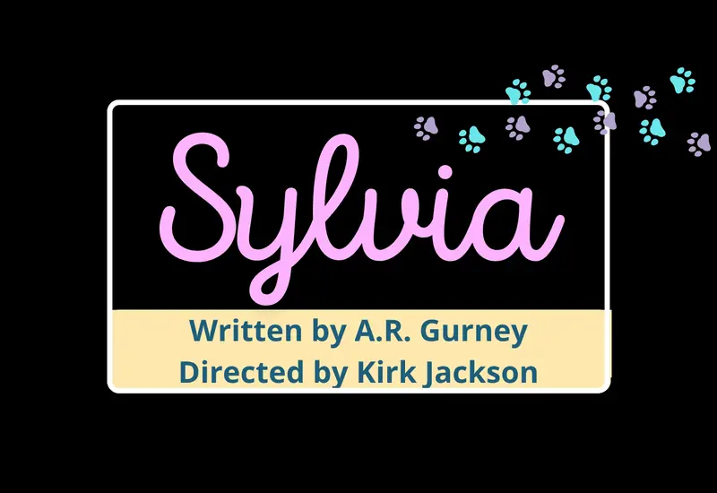 Sylvia by A.R.Gurney – Friday (weekly) at Hubbard Hall
