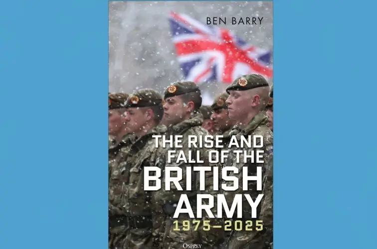 BLF 2026: Ben Barry: The Rise and Fall of the British Army 1975-2025 à The Maltings Theatre & Cinema