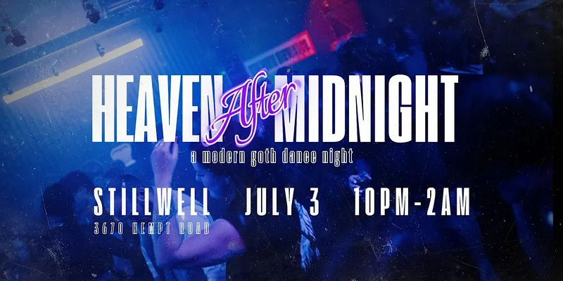 Heaven After Midnight: a modern goth dance night