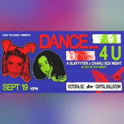 DANCE… 4 U: SLAYYYTER X CHARLI XCX NIGHT à Capital Ballroom