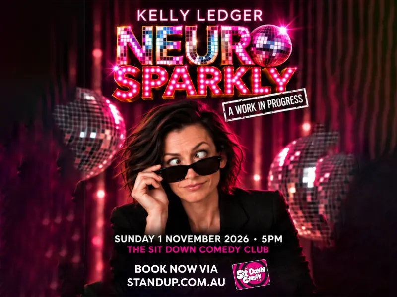 Neurosparkly: A Work In Progress à Sit Down Comedy Club