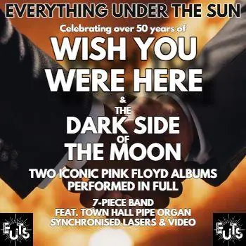 Pink Floyd's Wish You Were Here: Everything Under The Sun à Huddersfield Town Hall