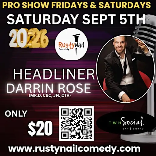 Rusty Nail Comedy Saturdays TWH Social:Darrin Rose*8 PM showtime at TWH Social