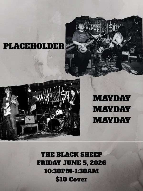 Placeholder & Mayday Mayday Mayday! at The Black Sheep
