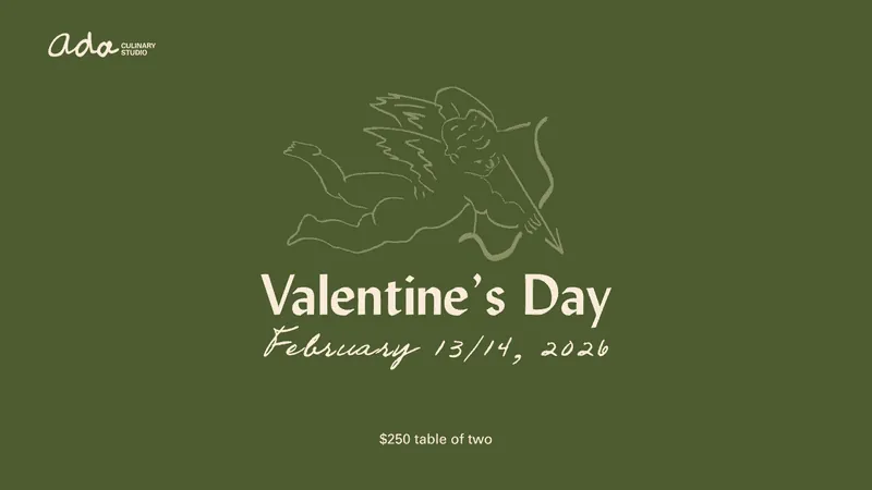 Valentine's Day at Ada at Ada Culinary Studio