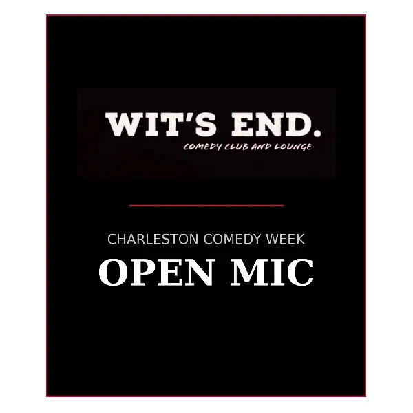 Charleston Comedy Week Open Mic at Wit's End Comedy Lounge