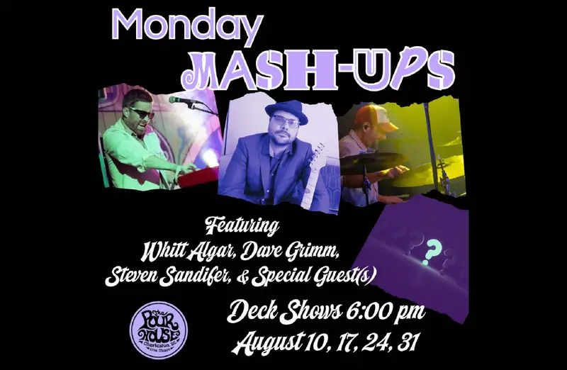 Monday Mash-UPS at Charleston Pour House