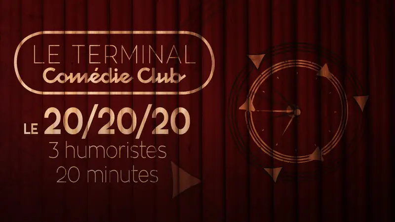 Le 20/20/20 en Le Terminal Comédie Club