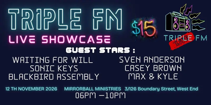 triple FM showcase à Mirrorball Ministries