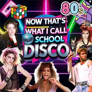 DAY EVENT NOW That's What I Call a School Disco - 80's Edition à The Ferry