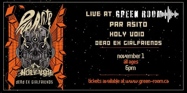 HOLY VOID, PAR ASITO, & DEAD EX GIRLFRIENDS à Coors Event Centre