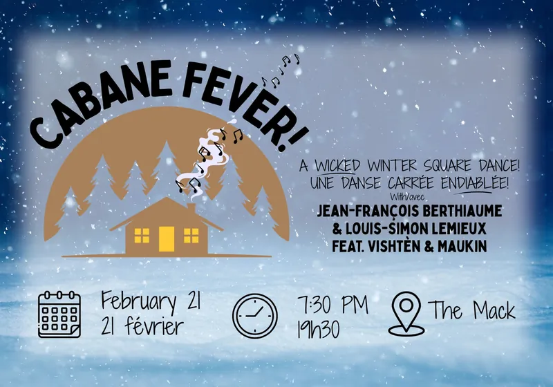 Cabane Fever: The Folk-Fueled Cure for Feeling Cooped Up at Confederation Centre of the Arts