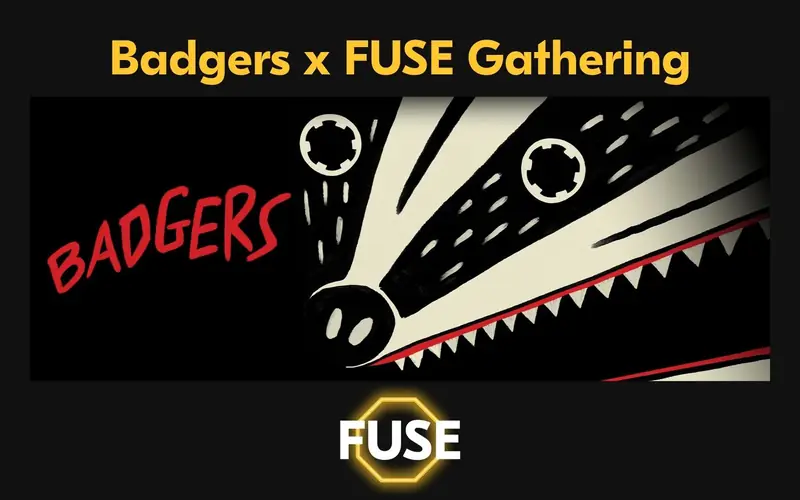 FUSE Gathering x Badgers