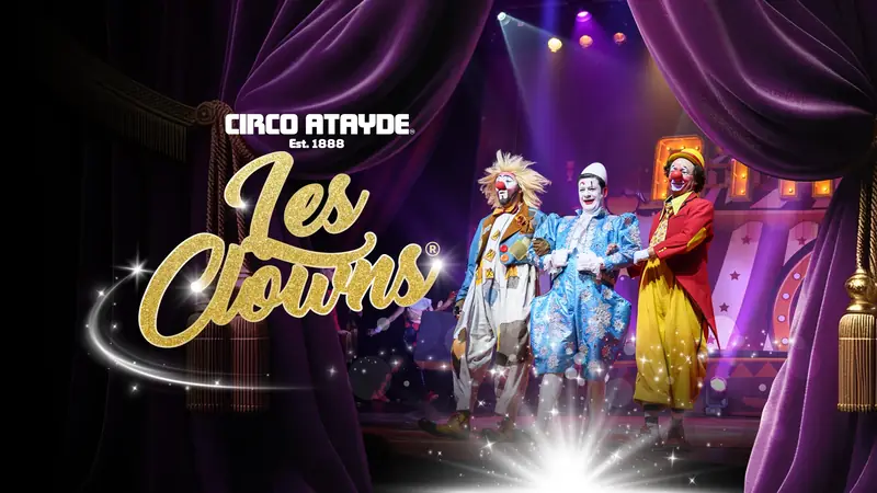 Circo Atayde Est. 1888 - Les Clowns at Carpa Astros Texcoco