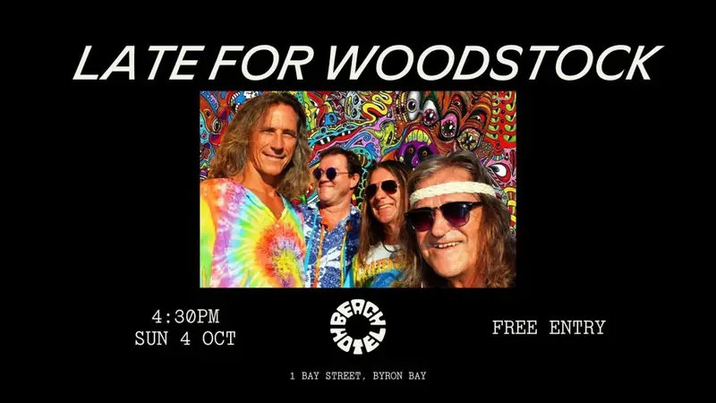 Late For Woodstock en Beach Hotel