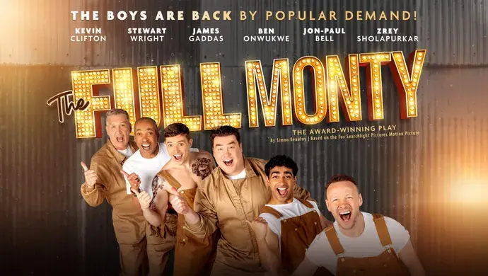 The Full Monty - Starring Kevin Clifton, Stewart Wright, James Gaddas, Ben Onwukwe, Jon-Paul Bell and Zrey Sholapurkar à Theatre Royal