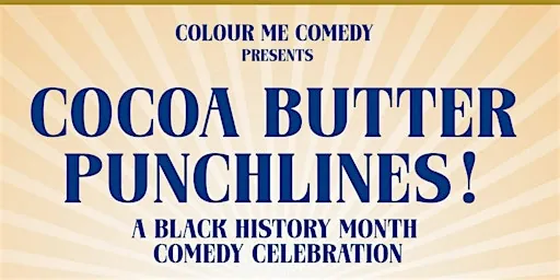 Colour Me Comedy Festival presents Cocoa Butter Punchlines! at Yardbird Suite
