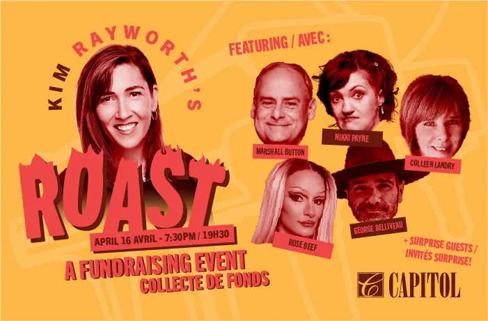 Kim's Roast at Capitol Theatre