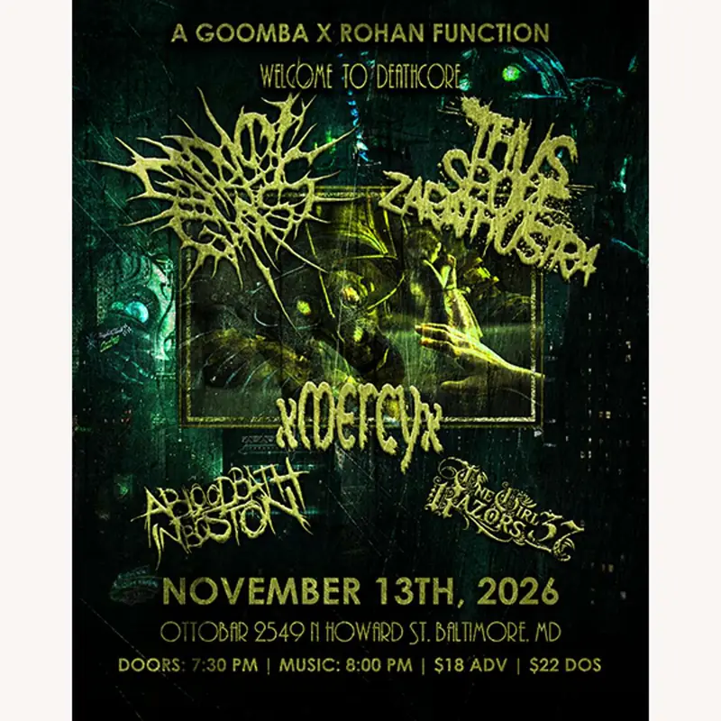 Girl of Glass, Thus Spoke Zarathustra, xMercyx, A Bloodbath in Boston, One Girl 37 Razors à Ottobar