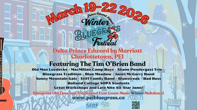 2026 PEI Winter Bluegrass Festival at Prince Edward Island Convention Centre & Delta Prince Edward by Marriott