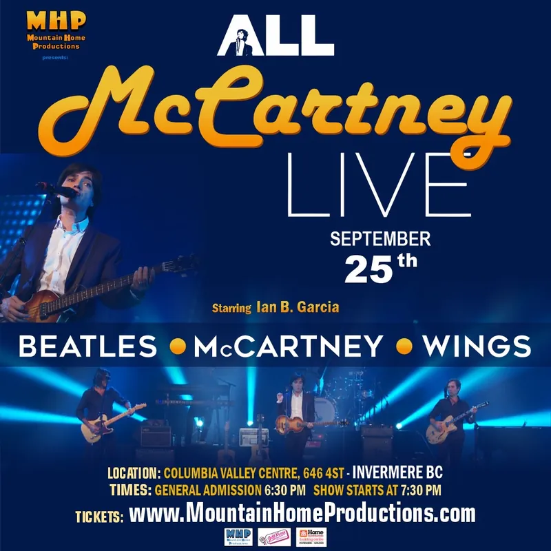 All McCartney Live Staring Ian Garcia in Invermere at Columbia Valley Center