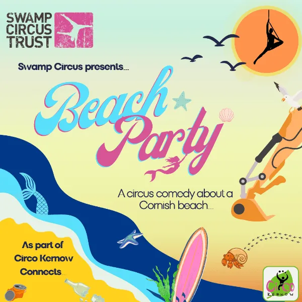 Beach Party - Swamp Circus as part of Circo Kernow Connects