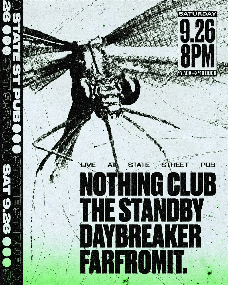 NOTHING CLUB / FARFROMIT. / THE STANBY / DAYBREAKER at State Street Pub