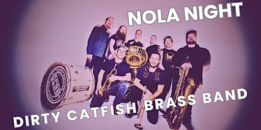 NOLA NIGHT - The Dirty Catfish Brass Band
