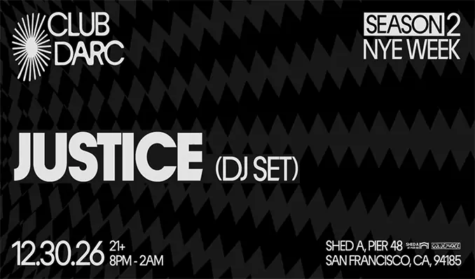 Justice (DJ Set) à Shed A at Pier 48