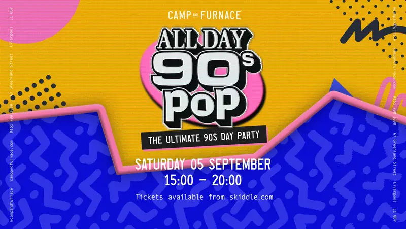 All Day 90s Pop at Camp and Furnace