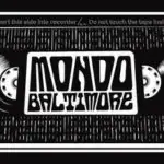 Mondo Baltimore! at Ottobar