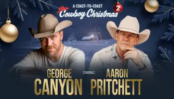 George Canyon & Aaron Pritchett: Cowboy Christmas at Fredericton Playhouse