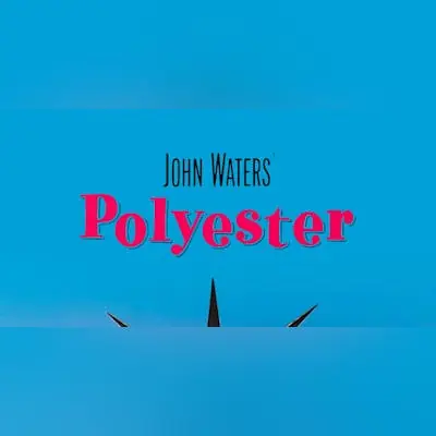 Silver & Gold: Reel Icons presents Polyester (1981) en Vogue Theatre