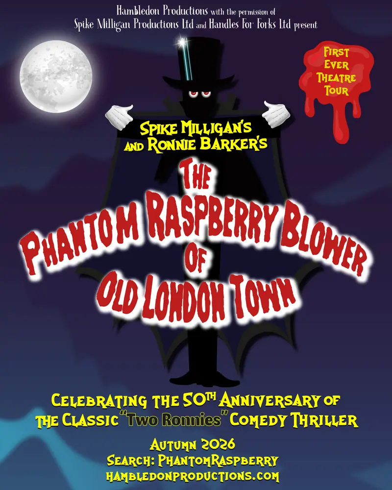 The Phantom Raspberry Blower of Old London Town à Savoy Theatre