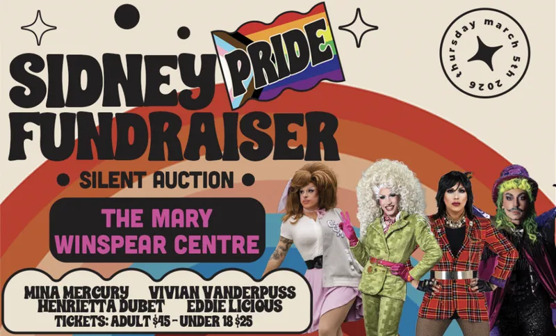 Sidney Pride Fundraiser at Mary Winspear Centre