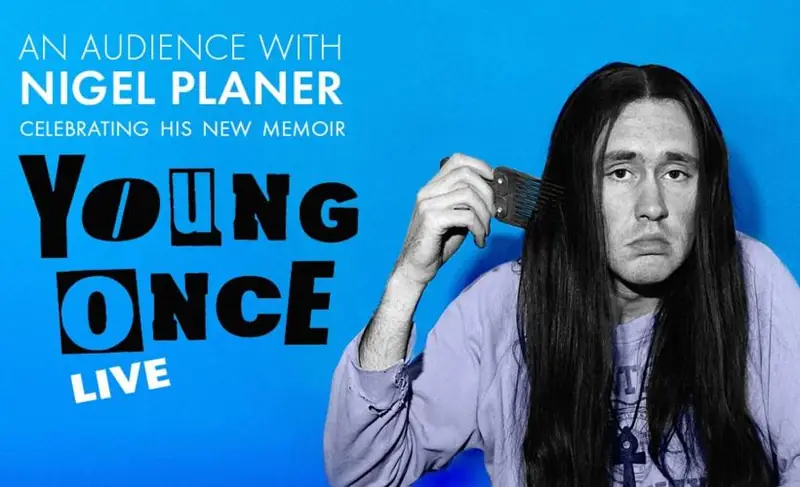 Nigel Planer - Young Once at Metronome