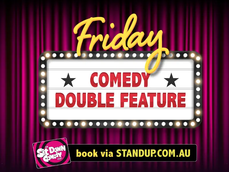 Friday Double Feature - Fri 09 Oct en Sit Down Comedy Club