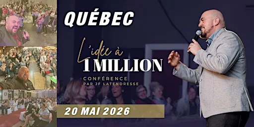 QUÉBEC: Spectacle: L'idée à 1 Million! [JF Latendresse] at Hôtel Ambassadeur Québec