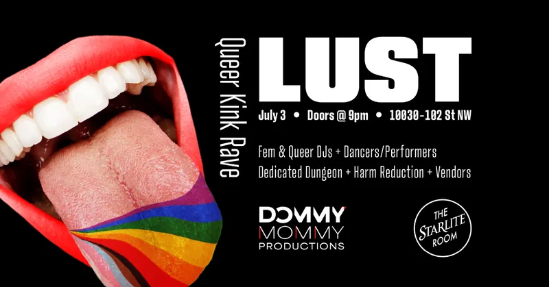 LUST: YEG’s Sexiest Queer Kink Rave at Starlite Room
