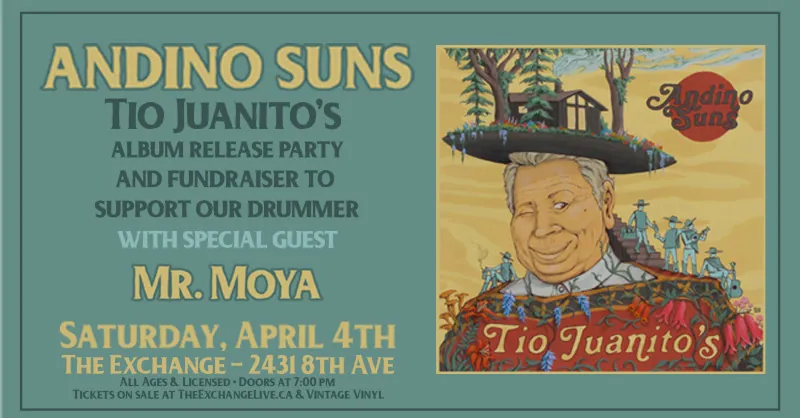 Andino Suns - Tio Juanito’s Album Relase Party and Fundraiser ft/ Mr. Moya at Exchange/The Club