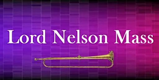 Lord Nelson Mass at Christ First United Church