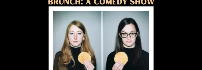 Brunch: A Comedy Show