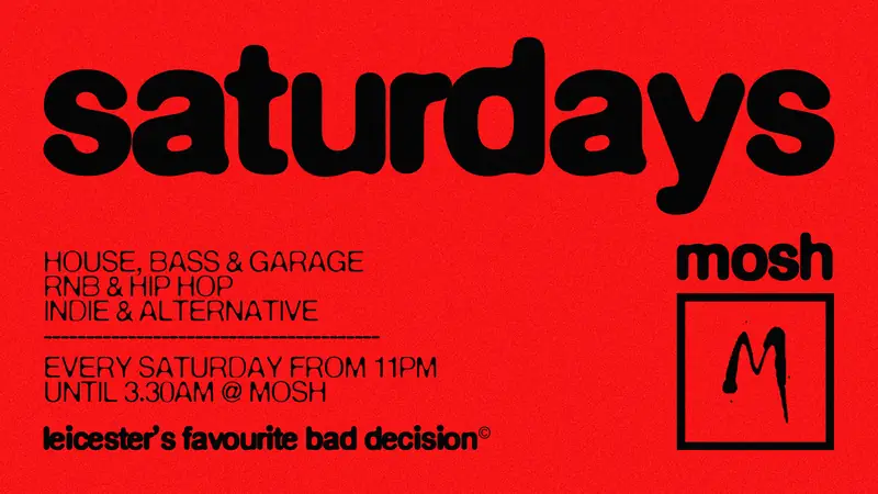 🥳 MOSH SATURDAYS - 5TH SEPTEMBER🥳 at Mosh