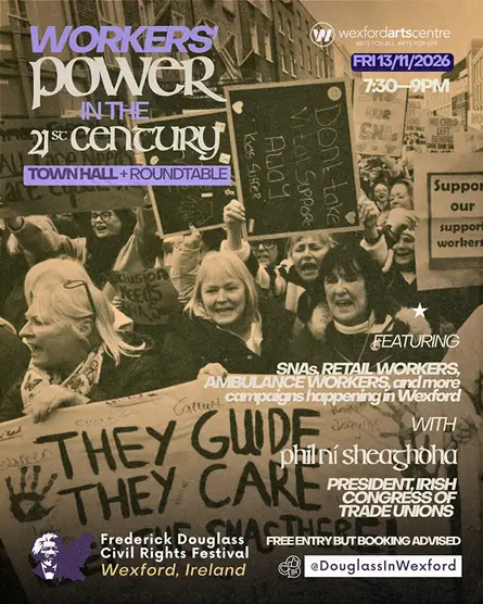 KEYNOTE — Workers' Power in the 21st Century en Wexford Arts Centre