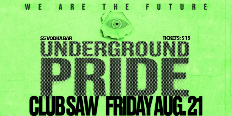Underground Pride: Ottawa Edition at Club SAW